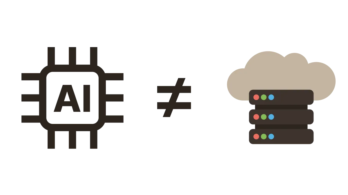 AI is not Cloud